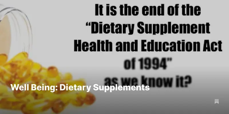 Well Being: Dietary Supplements
