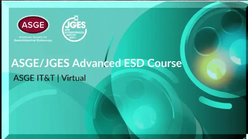 **ASGE/JGES Advanced ESD (On-demand)| July 2023**
