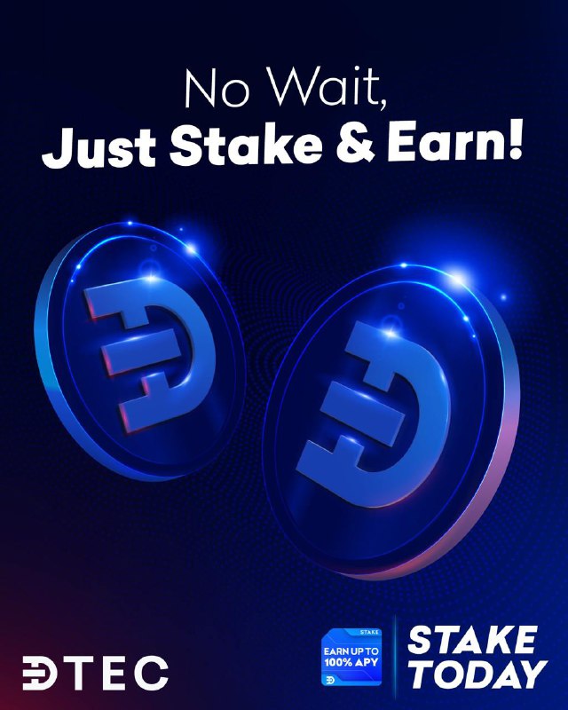 Stake your Dtec tokens now and …