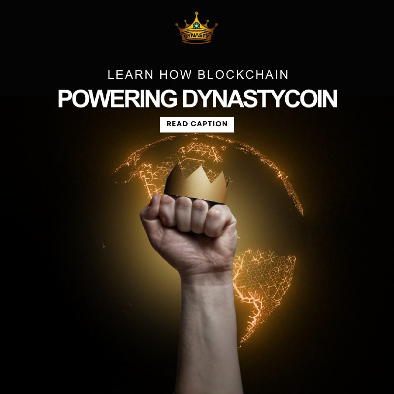 Blockchain is the backbone of Dynastycoin, …