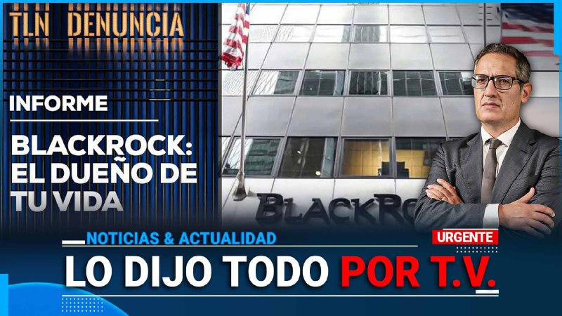 Tremendo Informe sobre Black Rock // …