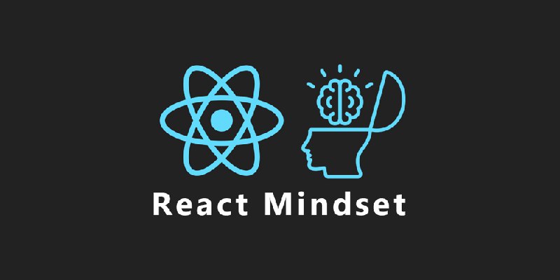 React Mindset: как должны мыслить начинающие …