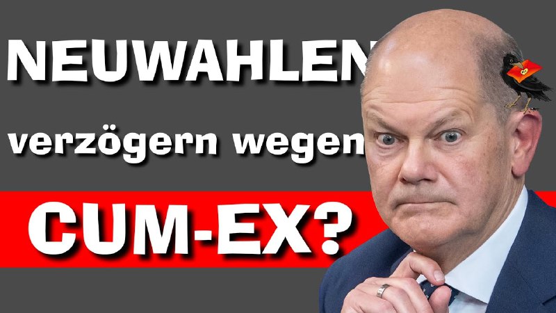 **Verzögert Scholz Neuwahlen zur CUM-Ex Strafvereitlung?** …