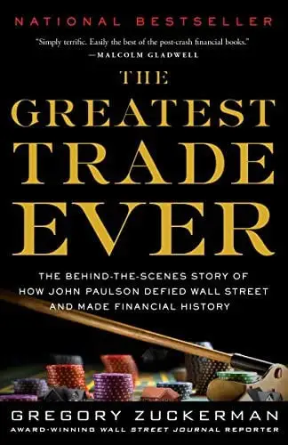 The Greatest Trade Ever: The Behind-the-Scenes …