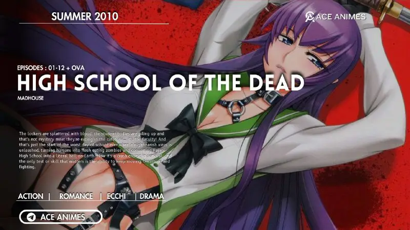 ‣ High School of the Dead …