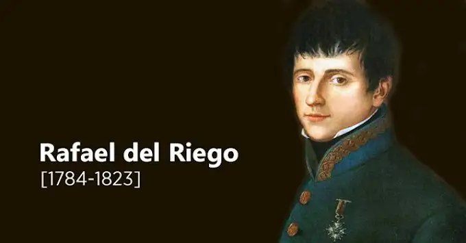 El 7 de abril de 1784 nacía el militar y político liberal, Rafael del Riego.