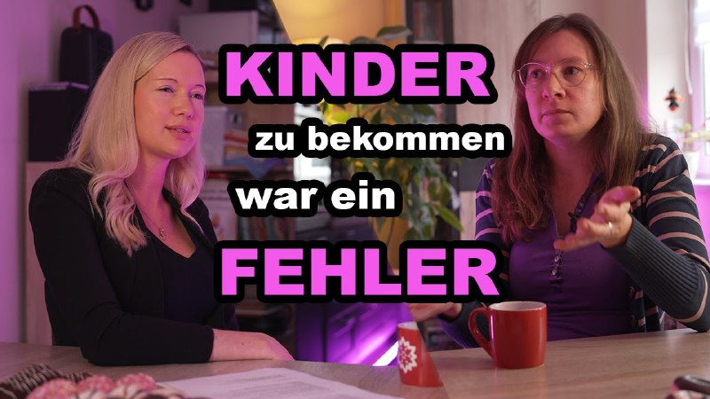 **Kinder zu bekommen, war ein Fehler!**