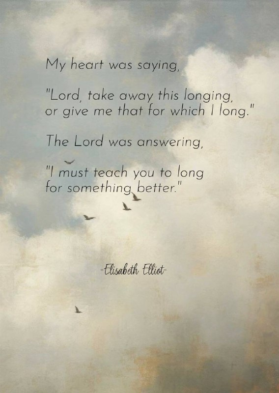 •Elisabeth Elliot•