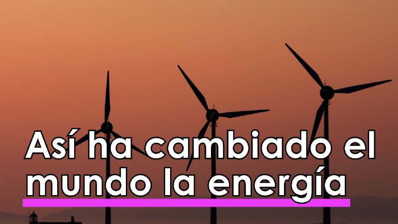 [Cómo la energía ha cambiado el …