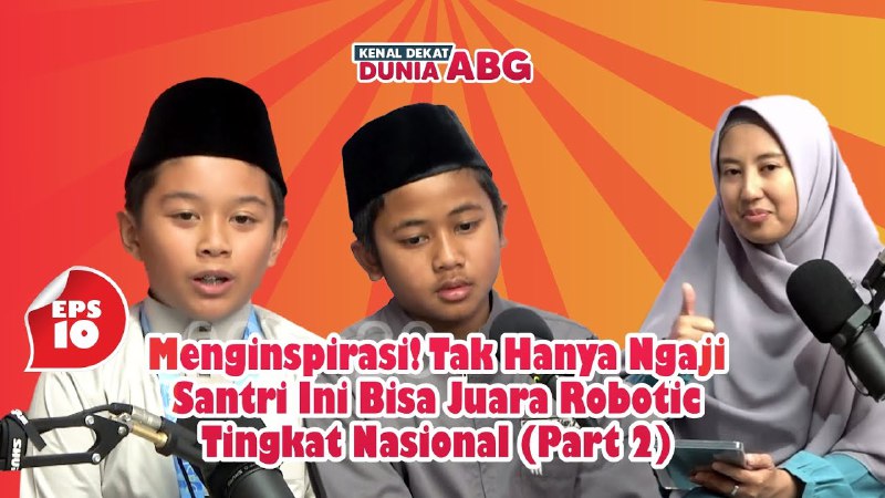 **Hobi Rakit Barang, Santri ini Juara …