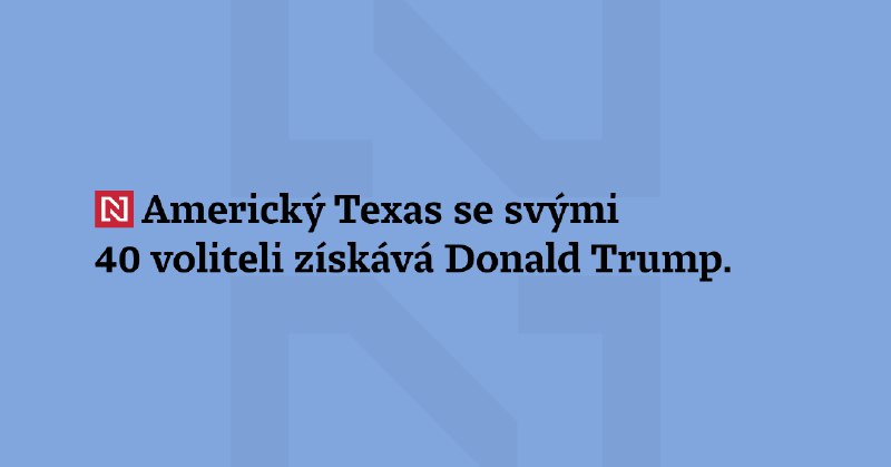 Americký Texas se svými 40 voliteli …