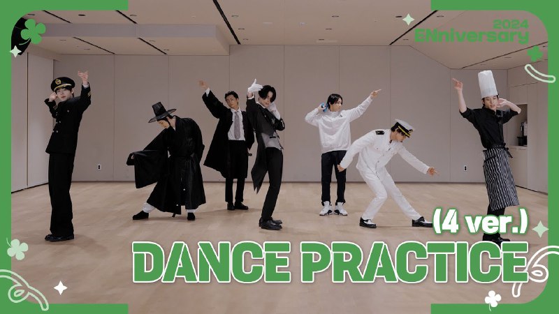 **2024 ENniversary*******🍀*****[**dance practice ( 4 ver. …