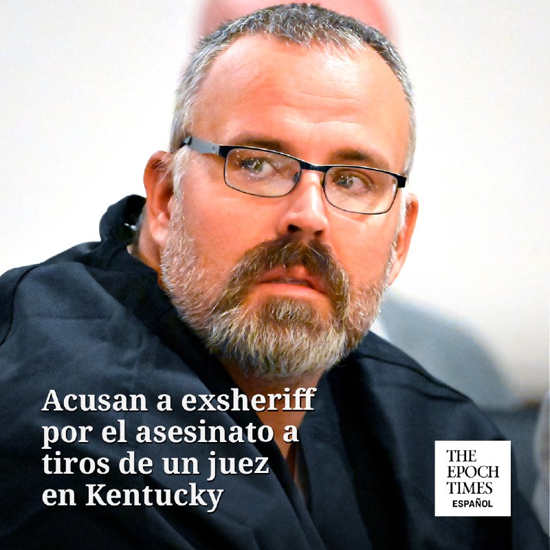 Un exsheriff de Kentucky fue acusado …