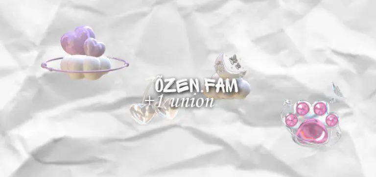 ⌗ **OZEN FAM**