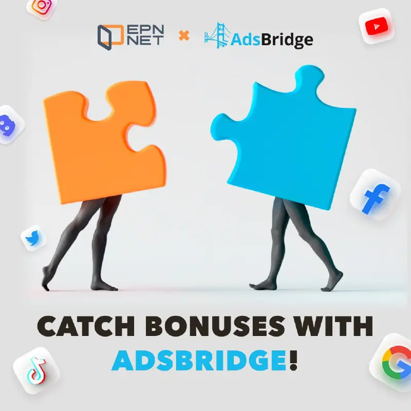 Catch bonuses with AdsBridge!