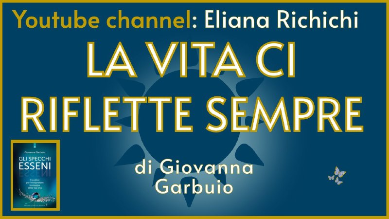 LA VITA CI RIFLETTE SEMPRE. Di …