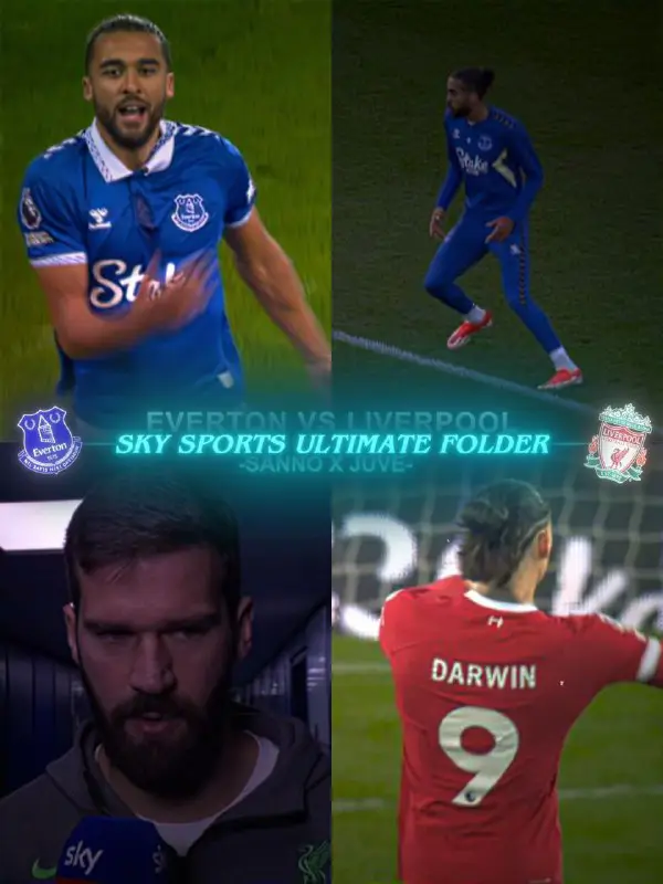 ***Everton vs Liverpool sky sports ultimate …