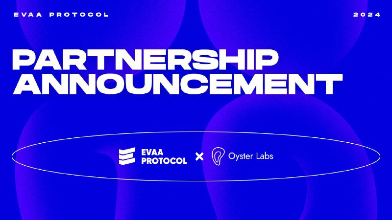 **Partnership: Oyster Labs &amp; EVAA**