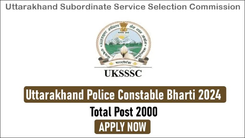 **Uttarakhand Police Constable Bharti 2024: उत्तराखंड …