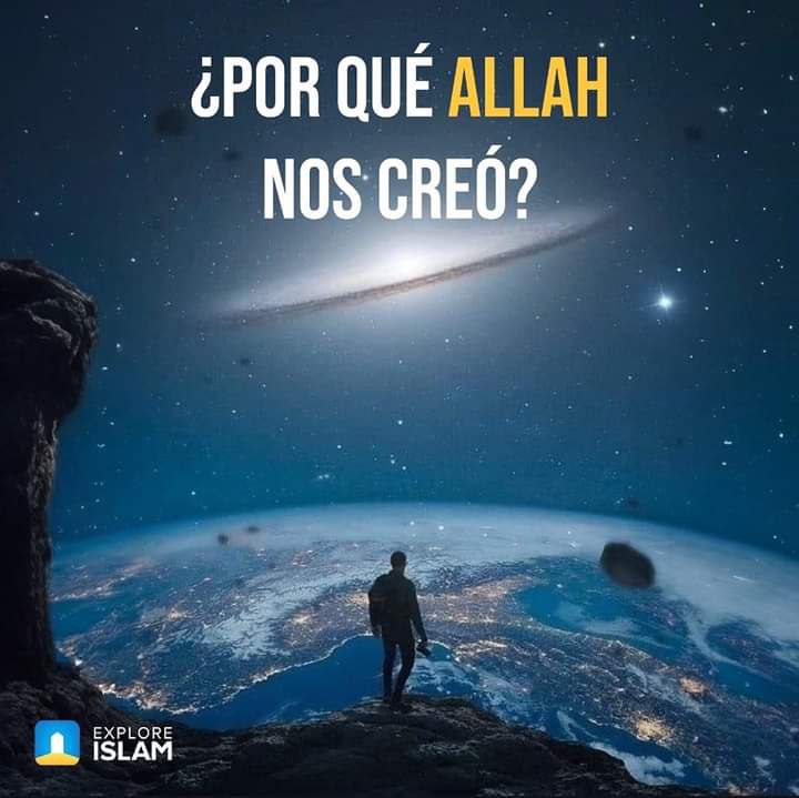 Allah nunca creó nada en vano, …