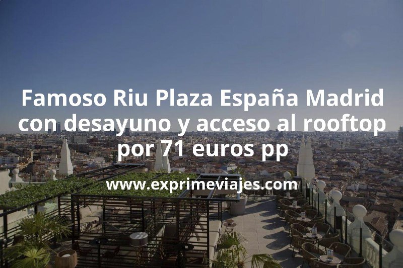 Famoso hotel Riu Plaza España de …