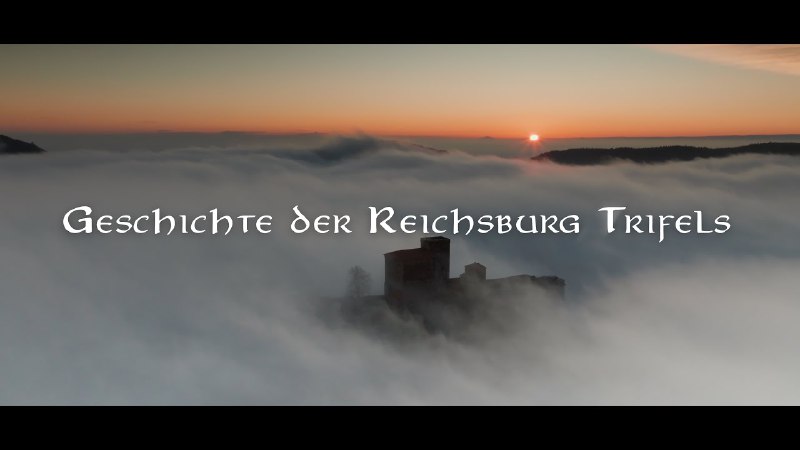 Geschichte der Reichsburg Trifels (Cine 4k)