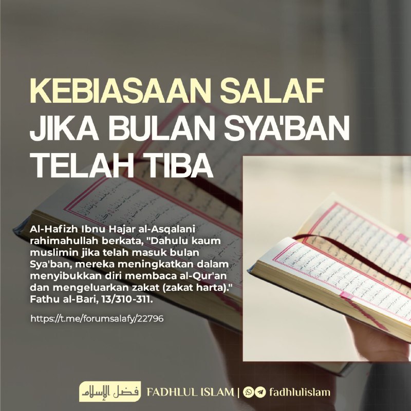 KEBIASAAN SALAF JIKA BULAN SYA'BAN TELAH …