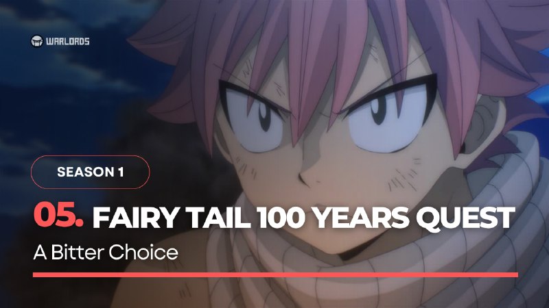 **Season 1: Fairy Tail: 100 Years …