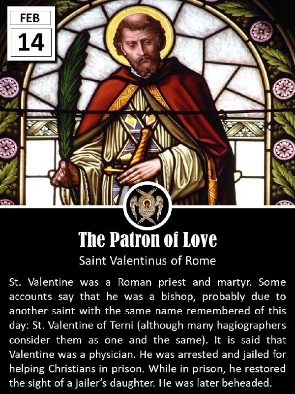 FEBRUARY 14: THE PATRON OF LOVE