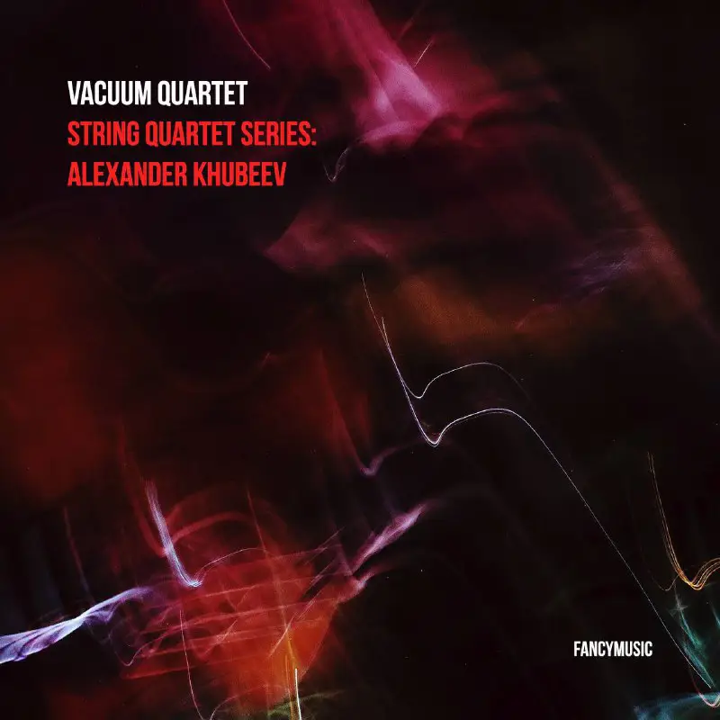 **Vacuum Quartet – String Quartet Series: …