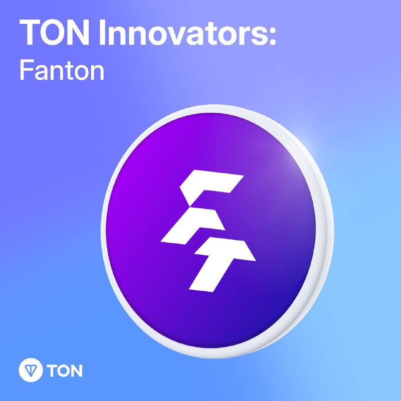 **TON Innovators: Fanton**