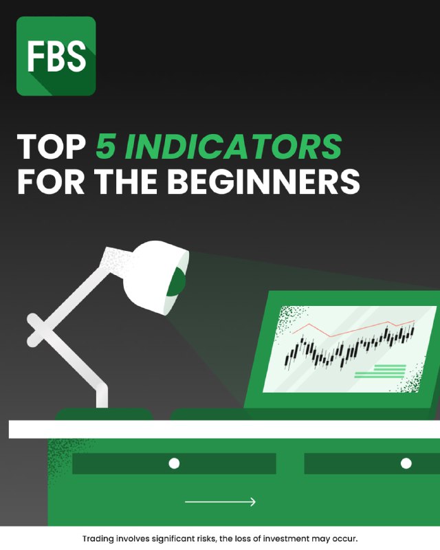 *****🔥***** **5 Must-Know Indicators for Beginners**