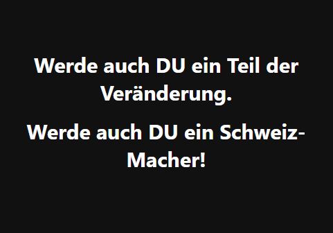 **Werde auch DU ein Schweiz-Macher, noch …