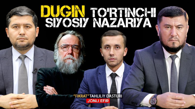 ***🔖***DUGIN:Toʻrtinchi siyosiy nazariya