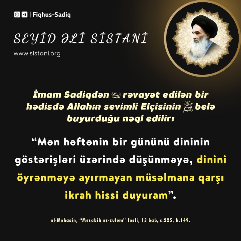 [#İmamSadiq](?q=%23%C4%B0mamSadiq) [#hzmuhammed](?q=%23hzmuhammed) [#düşünmək](?q=%23d%C3%BC%C5%9F%C3%BCnm%C9%99k) [#öyrənmək](?q=%23%C3%B6yr%C9%99nm%C9%99k)