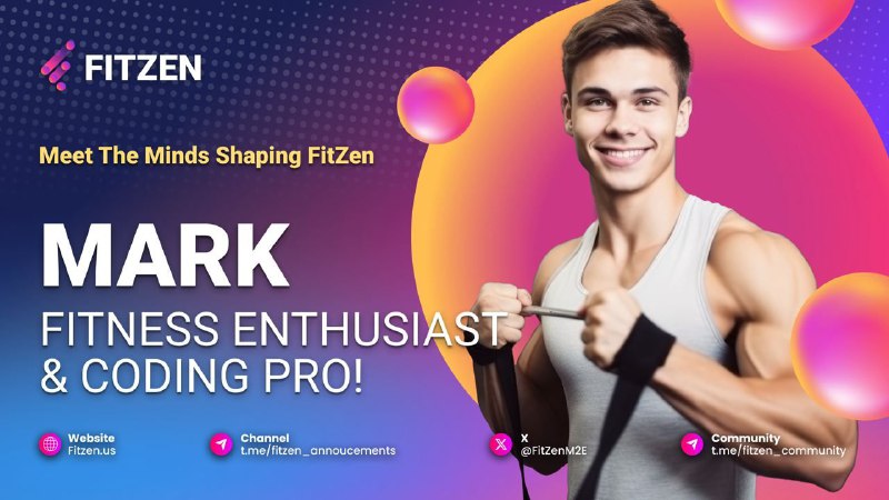 ***👋*****Meet the Minds Shaping FitZen: Mark …