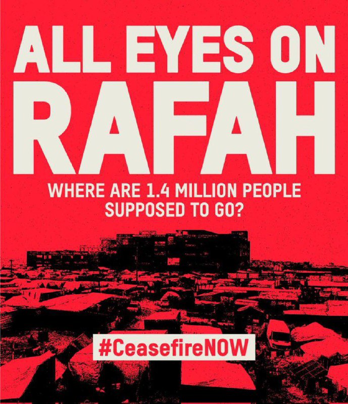 **ALL EYES ON RAFAH.**