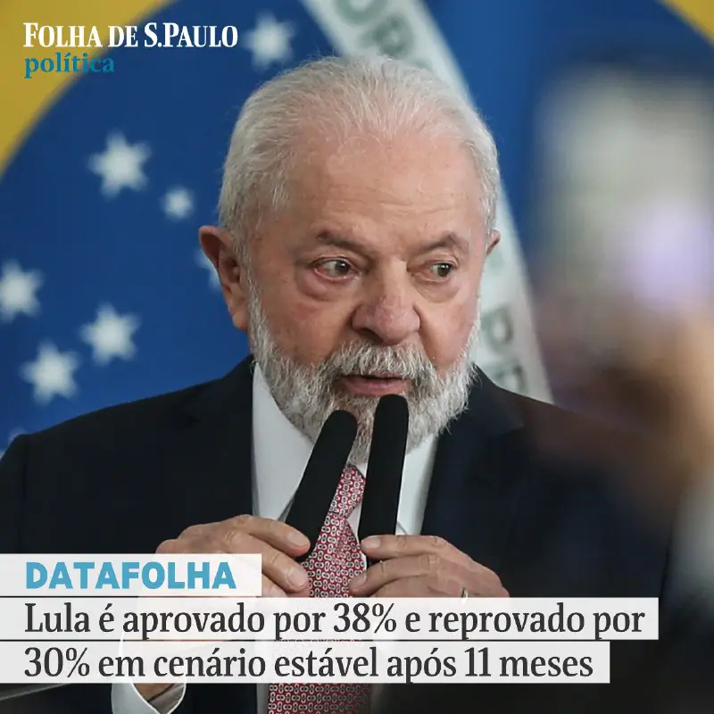 **Datafolha: Lula é aprovado por 38% …