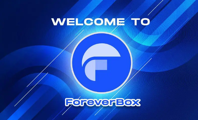 ***?*** ForeverBox is at the forefront …