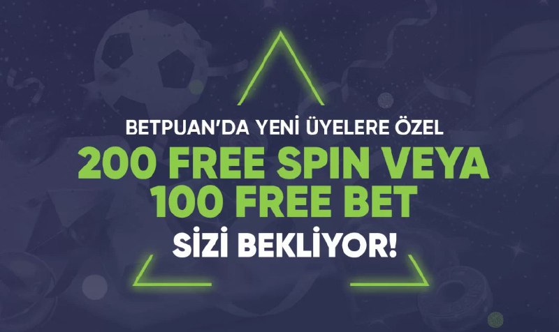 ***🎁***Yatırımsız 200 TL Freebet veya 100 …