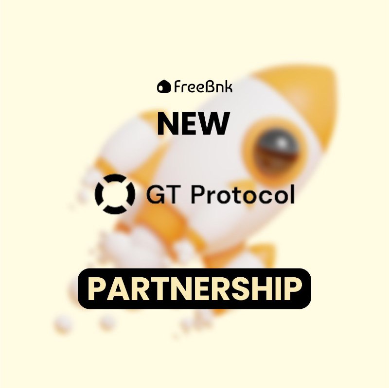 Freebnk x [@GT\_Protocol](https://t.me/GT_Protocol) Partnership ***🌐***