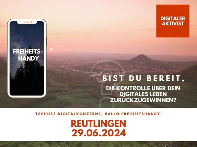 **Reutlingen, 29.06.2024: Workshop Freiheitshandy**