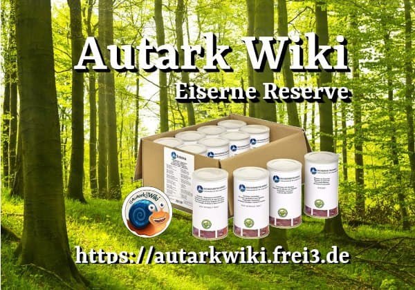 ***➡*** [Angebot jetzt ansehen](https://autarkwiki.frei3.de/index.php/Die_eiserne_Reserve)