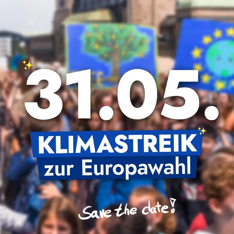 *****💥*** Klimastreik zur Europawahl! ***🇪🇺*****