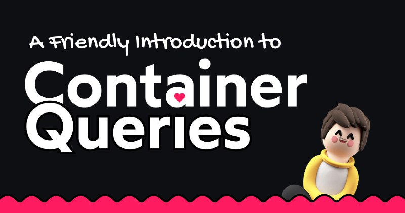 **Простое введение в Container Queries**