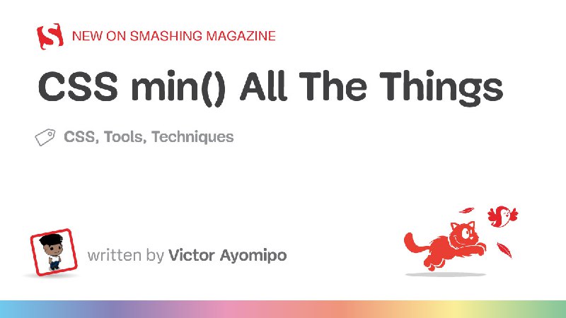 **CSS min() All The Things**