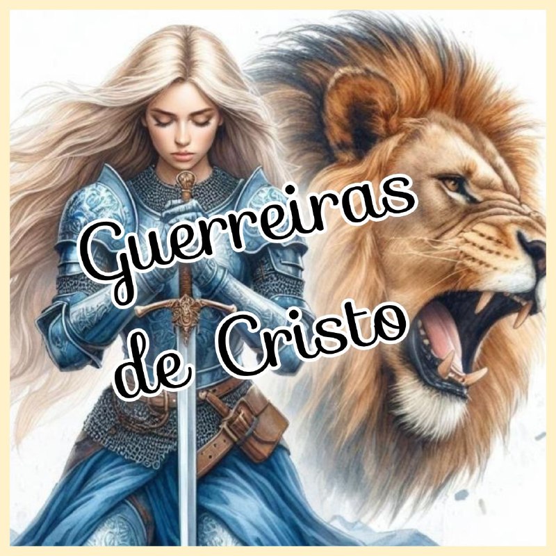 **GUERREIRAS DE CRISTO**