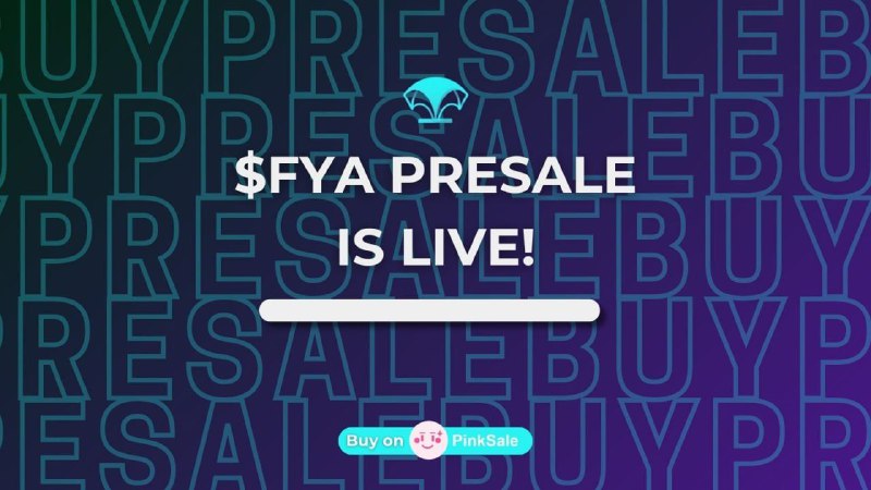 $FYA PRESALE IS LIVE! ***🚀***