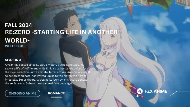 • **Re:ZERO -Starting Life in Another …