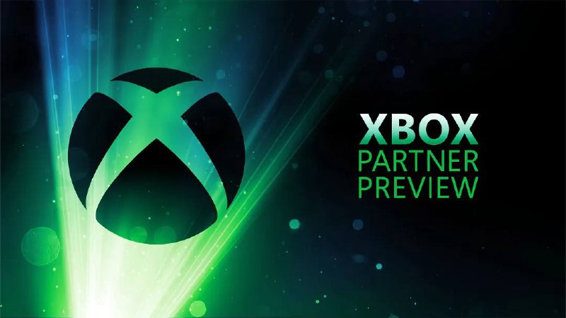 ***♨️***مراسم جدید Xbox Partner Perview بزودی …